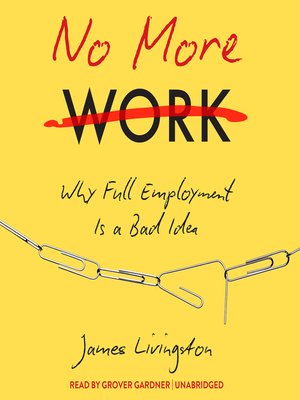 cover image of No More Work